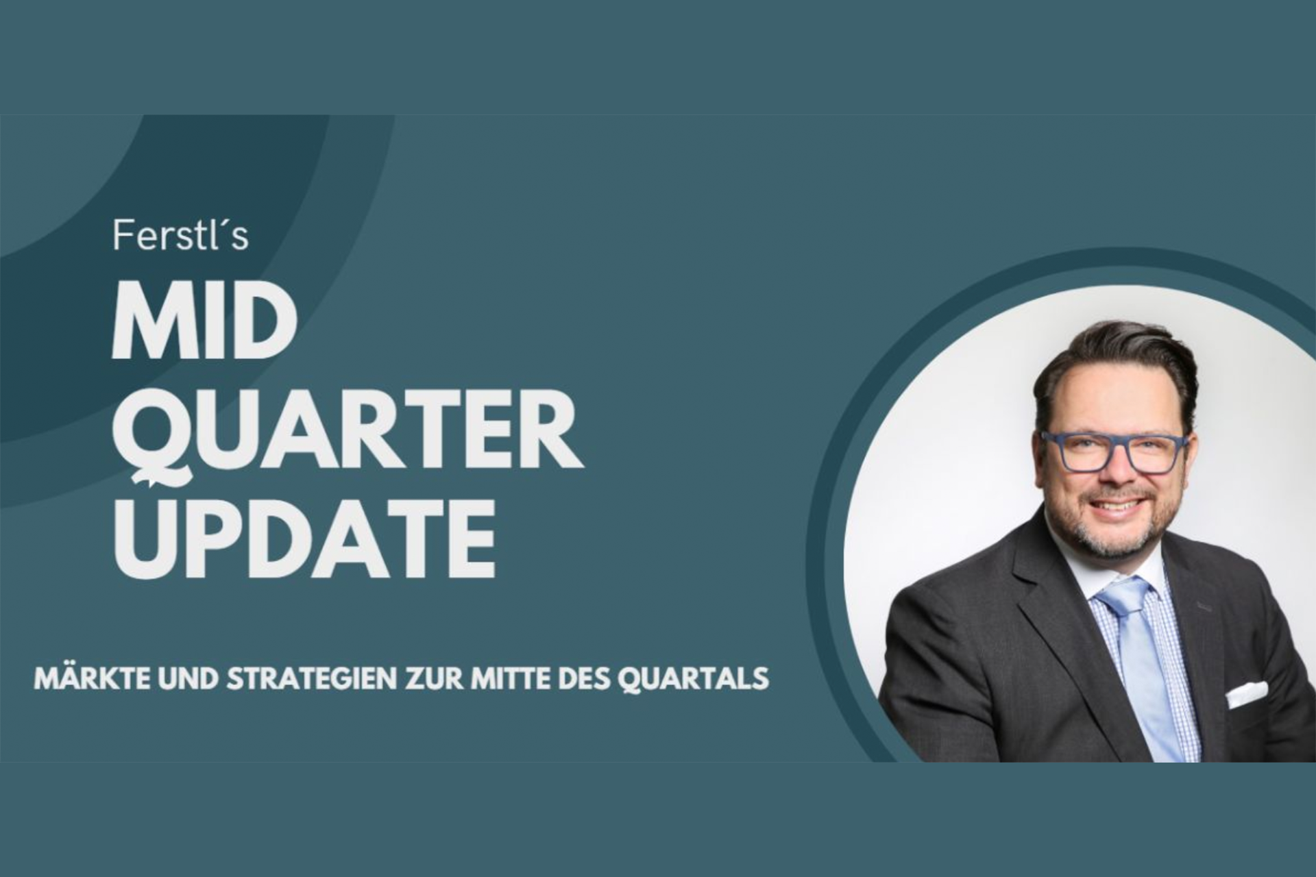 Ferstl's Mid-Quarter Update